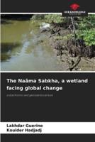 The Naâma Sabkha, a Wetland Facing Global Change