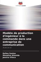 Modèle De Production D'ingénieur À La Commande Dans Une Entreprise De Communication