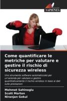 Come Quantificare Le Metriche Per Valutare E Gestire Il Rischio Di Sicurezza Wireless