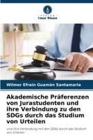 Akademische Präferenzen Von Jurastudenten Und Ihre Verbindung Zu Den SDGs Durch Das Studium Von Urteilen