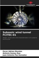 Subsonic Wind Tunnel FCITEC-01