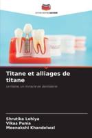 Titane Et Alliages De Titane