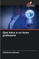 Qué Hace a Un Buen Profesorм