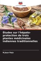 Études Sur L'hépato-Protection De Trois Plantes Médicinales Indiennes Traditionnelles