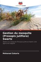 Gestion Du Mesquite (Prosopis Juliflora) Swartz