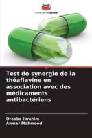 Test De Synergie De La Théaflavine En Association Avec Des Médicaments Antibactériens