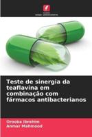 Teste De Sinergia Da Teaflavina Em Combinação Com Fármacos Antibacterianos