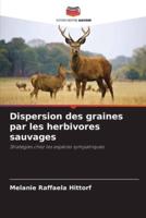 Dispersion Des Graines Par Les Herbivores Sauvages