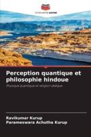 Perception Quantique Et Philosophie Hindoue