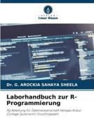 Laborhandbuch Zur R-Programmierung