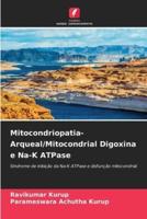 Mitocondriopatia- Arqueal/Mitocondrial Digoxina E Na-K ATPase