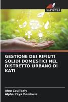 Gestione Dei Rifiuti Solidi Domestici Nel Distretto Urbano Di Kati