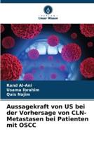 Aussagekraft Von US Bei Der Vorhersage Von CLN-Metastasen Bei Patienten Mit OSCC