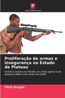 Proliferação De Armas E Insegurança No Estado De Plateau