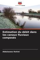 Estimation Du Débit Dans Les Canaux Fluviaux Composés