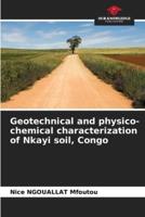 Geotechnical and Physico-Chemical Characterization of Nkayi Soil, Congo