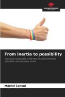 Consul:From inertia to possibility