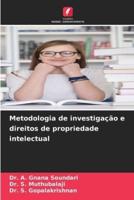 Metodologia De Investigação E Direitos De Propriedade Intelectual