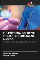 Pulpotomia Dei Denti Primari E Permanenti Giovani