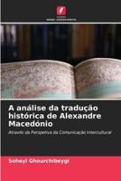 A Análise Da Tradução Histórica De Alexandre Macedónio
