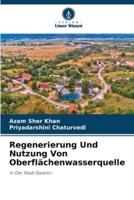 Regenerierung Und Nutzung Von Oberflächenwasserquelle