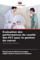 Évaluation Des Performances Du Comité Des PCT Pour La Gestion Du Cancer