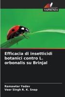 Efficacia Di Insetticidi Botanici Contro L. Orbonalis Su Brinjal