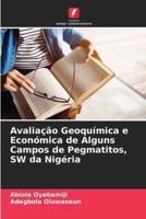 Avaliação Geoquímica E Económica De Alguns Campos De Pegmatitos, SW Da Nigéria