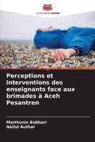 Perceptions Et Interventions Des Enseignants Face Aux Brimades À Aceh Pesantren