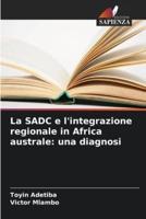 La SADC E L'integrazione Regionale in Africa Australe