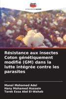 Résistance Aux Insectes Coton Génétiquement Modifié (GM) Dans La Lutte Intégrée Contre Les Parasites