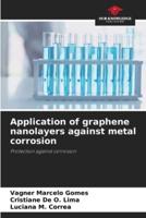 Application of Graphene Nanolayers Against Metal Corrosion