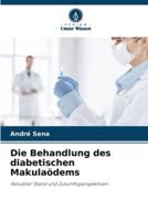 Die Behandlung Des Diabetischen Makulaödems