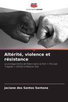 Altérité, Violence Et Résistance