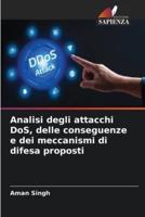 Analisi Degli Attacchi DoS, Delle Conseguenze E Dei Meccanismi Di Difesa Proposti