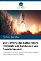 Entflechtung Des Luftverkehrs Mit Starts Und Landungen Von Raumfahrzeugen