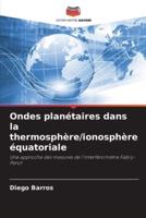 Ondes Planétaires Dans La Thermosphère/ionosphère Équatoriale
