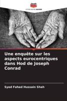 Une Enquête Sur Les Aspects Eurocentriques Dans Hod De Joseph Conrad