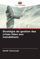 Stratégie De Gestion Des Crises Liées Aux Inondations