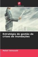 Estratégia De Gestão De Crises De Inundações