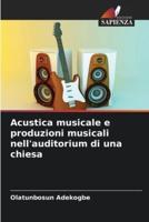 Acustica Musicale E Produzioni Musicali Nell'auditorium Di Una Chiesa