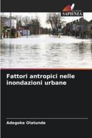 Fattori Antropici Nelle Inondazioni Urbane