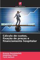 Cálculo De Custos, Fixação De Preços E Financiamento Hospitalar
