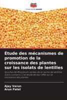 Étude Des Mécanismes De Promotion De La Croissance Des Plantes Sur Les Isolats De Lentilles