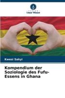 Kompendium Der Soziologie Des Fufu-Essens in Ghana