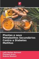 Plantas E Seus Metabolitos Secundários Contra a Diabetes Mellitus