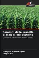 Parassiti Della Granella Di Mais E Loro Gestione