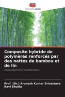 Composite Hybride De Polymères Renforcés Par Des Nattes De Bambou Et De Lin