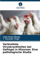 Verbreitete Viruskrankheiten Bei Geflügel in Mizoram