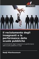 Il Reclutamento Degli Insegnanti E La Performance Delle Scuole Pubbliche